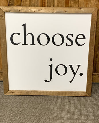 SIGN WITH NATURAL WOOD FRAME "CHOSE JOY."